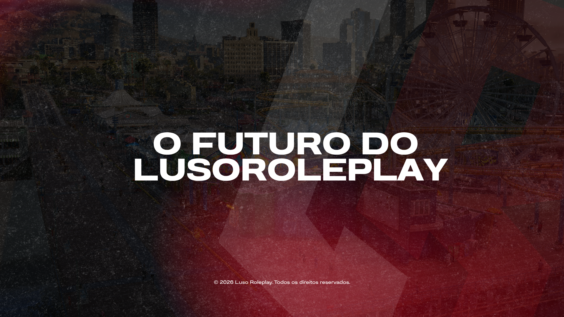 O Futuro do LusoRoleplay